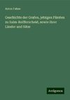 Geschichte der Grafen, jetzigen Fürsten zu Salm-Reifferscheid, sowie ihrer Länder und Sitze