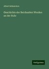 Geschichte der Reichsabtei Werden an der Ruhr