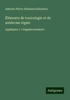 Éléments de toxicologie et de médecine légale