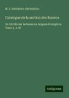 Catalogue de la section des Russica