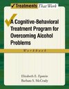 Epstein, E: Overcoming Alcohol Use Problems: Workbook