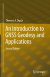 An Introduction to GNSS Geodesy and Applications