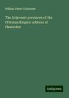 The Sclavonic provinces of the Ottoman Empire: address at Hawarden