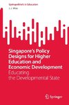 Singapore's Policy Designs for Higher Education and Economic Development