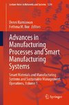 Advances in Manufacturing Processes and Smart Manufacturing Systems