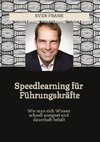 Speedlearning für Führungskräfte