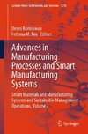 Advances in Manufacturing Processes and Smart Manufacturing Systems