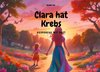 Clara hat Krebs - Gespräche mit Gott