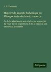 Histoire de la peste bubonique en Mésopotamie electronic resource