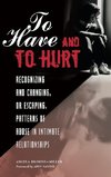 To Have and To Hurt