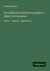 Les publications de la rue pendant le siége et la Commune