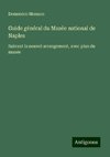 Guide général du Musée national de Naples