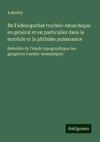 De l'adénopathie trachéo-bronchique en général et en particulier dans la scrofule et la phthisie pulmonaire