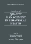 Handbook of Quality Management in Behavioral Health