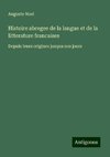 Histoire abregee de la langue et de la litterature francaises