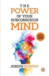 The Power of Your Subconcious Mind | Develop a Positive Mindset | Build Resilience and Confidence | Improve Relationships | Overall well-being