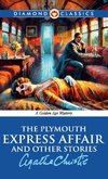 The Plymouth Express Affair And Other Stories