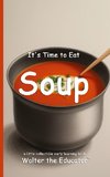 It's Time to Eat Soup