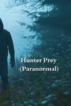 Hunter Prey (Paranormal)