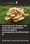 Screening de hongos del suelo de importancia biotecnológica procedentes de diferentes ty