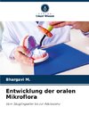 Entwicklung der oralen Mikroflora