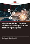 Surveillance et contrôle de sous-station grâce à la technologie zigbee