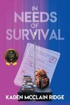 In Needs of Survival