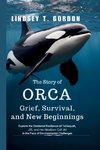 The Story of Orca Grief, Survival, and New Beginnings