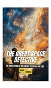 The Great Space Detective