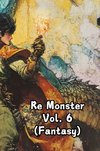 Re Monster Vol. 6 (Fantasy)