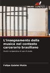 L'insegnamento della musica nel contesto carcerario brasiliano