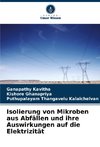 Isolierung von Mikroben aus Abfällen und ihre Auswirkungen auf die Elektrizität