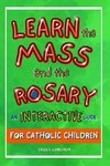 Learn the Mass and the Rosary