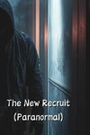 The New Recruit (Paranormal)