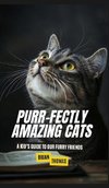 Purr-fectly Amazing Cats