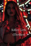 Killer Girls  (Thriller)