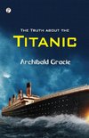 The Truth about the Titanic