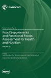 Food Supplements and Functional Foods Assessment for Health and Nutrition