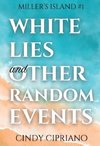 White Lies and Other Random Events