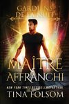 Maître Affranchi (Les Gardiens de la Nuit - Tome 2)