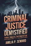 Criminal Justice Demystified