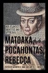 Matoaka, Pocahontas, Rebecca