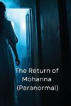 The Return of Mohanna (Paranormal)