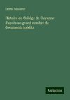 Histoire du Collége de Guyenne d'après un grand nombre de documents inédits