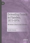 Defending French in Flanders, 1873-1974