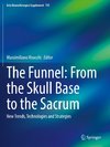 The Funnel: From the Skull Base to the Sacrum