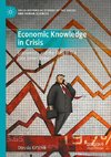 Economic Knowledge in Crisis