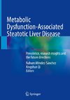 Metabolic Dysfunction-Associated Steatotic Liver Disease