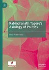 Rabindranath Tagore's Axiology of Politics