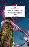 RHYME OF MY LIFE: Gedichte über das Leben. Life is a Story - story.one